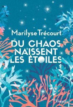 Du chaos naissent les toiles par Marilyse Trcourt