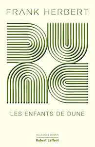 Dune, tome 3 : Les Enfants de Dune par Frank Herbert