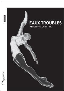Eaux troubles par Philippe Lafitte