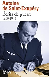 Ecrits de guerre (1939-1944) par Antoine de Saint-Exupry