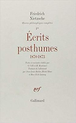 Ecrits posthumes : 1870-1873 par Friedrich Nietzsche