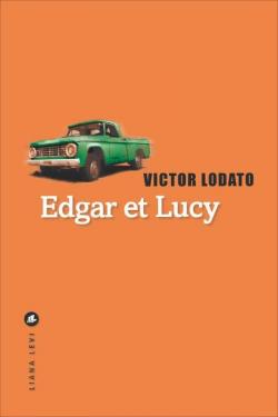 Edgar et Lucy par Victor Lodato