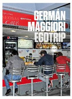 Egotrip par German Maggiori