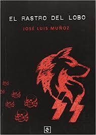El rastro del lobo par Jos Luis Muoz