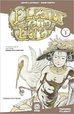 Eleanor & the Egret par John Layman