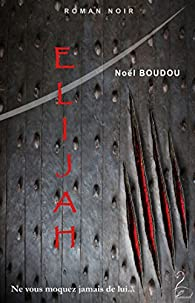 Elijah par Nol Boudou