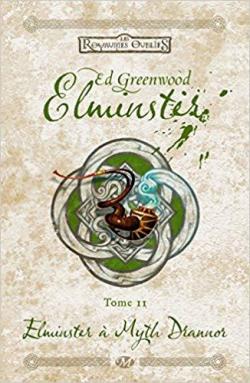 Elminster, tome 2 : Elminster  Myth Drannor par Ed Greenwood