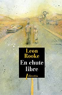 En chute libre par Leon Rooke