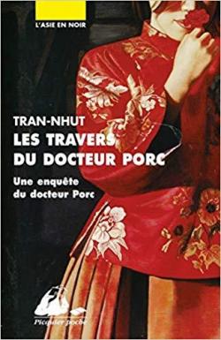 Une enqute du mandarin Tn, tome 6 : Les travers du docteur Porc   par Thanh-Van Tran-Nhut