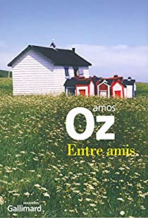 Entre amis par Amos Oz