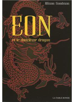 Eon et le douzime dragon par Alison Goodman