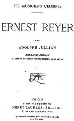 Ernest Reyer - Les Musiciens Clbres par Adolphe Jullien