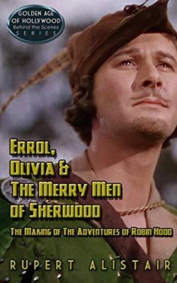 Errol, Olivia & the Merry Men of Sherwood par Rupert Alistair