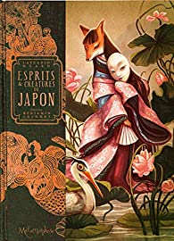 Esprits & cratures du Japon par Benjamin Lacombe