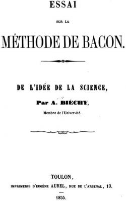 Essai sur la Mthode de Bacon, de l'Ide de le Science par Amand Bichy