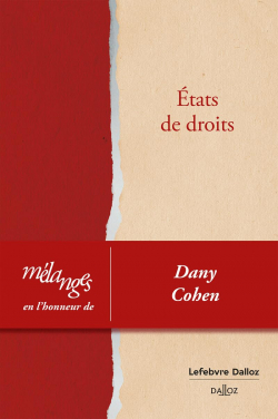 Etats de droits : Mlanges en l'honneur de Dany Cohen par Mathias Audit