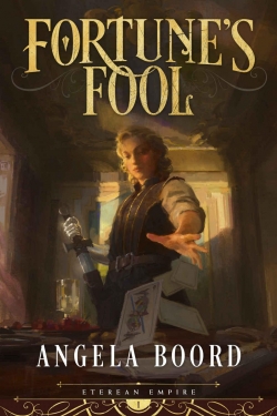 Eterean empire, tome 1 : Fortune's fool par Angela Boord