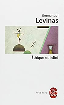 Ethique et Infini par Emmanuel Levinas