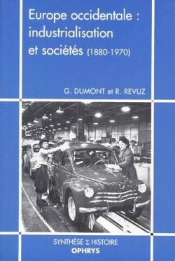 Europe occidentale : industrialisation et socits (1880-1970) par Guillaume Dumont