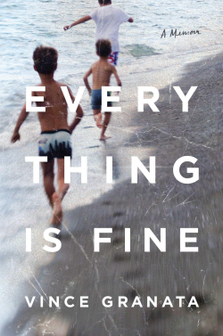 Everything is Fine par Vince Granata