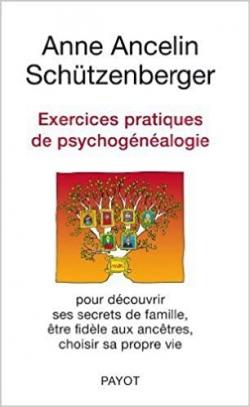 Exercices pratiques de psychognalogie par Anne Ancelin Schtzenberger
