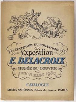 Exposition Eugne Delacroix Muse du Louvre juin-juillet 1930 par Runion des Muses nationaux