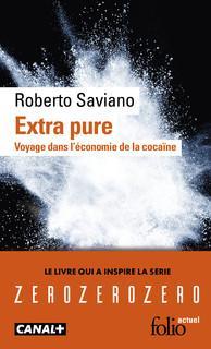 Extra pure par Roberto Saviano