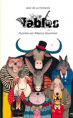 Fables de La Fontaine (illustres) par Rbecca Dautremer