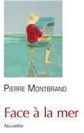 Face  la mer par Pierre Montbrand