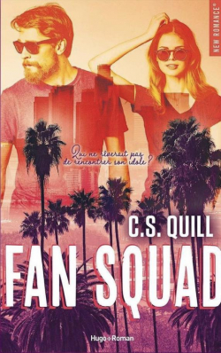Fan Squad par C. S. Quill
