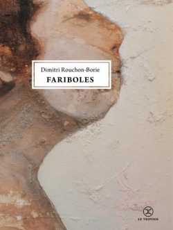 Fariboles par Dimitri Rouchon-Borie