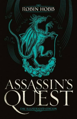 The Farseer Trilogy, tome 3 : Assassin's Quest (Illustrated Edition) par Robin Hobb