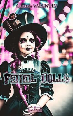 Fatal Dolls par Chiaraa Valentin
