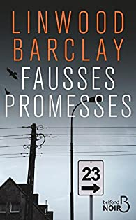 Fausses promesses par Linwood Barclay