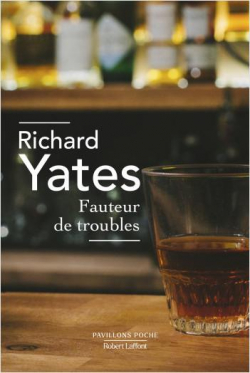 Fauteur de troubles par Richard Yates