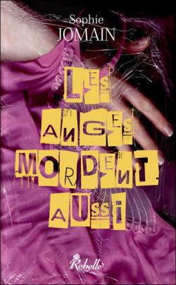 Felicity Atcock, tome 1 : Les anges mordent aussi par Sophie Jomain