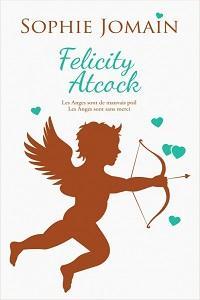 Felicity Atcock - Intgrale, tome 2 par Sophie Jomain