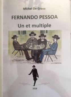 Fernando Pessoa : Un et multiple par Michel de Grave