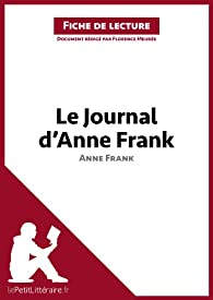 Fiche de lecture : Le journal d'Anne Frank d'Anne Frank par  lePetitLittraire.fr