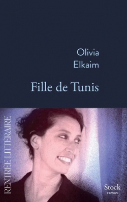 Fille de Tunis par Olivia Elkaim