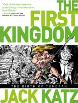 First Kingdom, tome 1 : The Birth of Tundran par Jack Katz