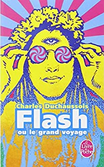 Flash ou le grand voyage par Charles Duchaussois