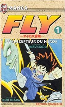 Fly, tome 1 : Le prcepteur du hros par Koji Inada