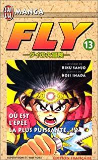 Fly, tome 13 : O est l'pe la plus puissante ? par Riku Sanj