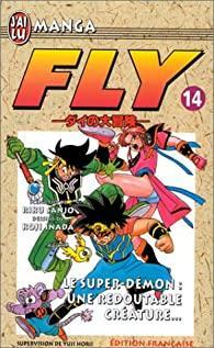 Fly, tome 14 : Le super-dmon, une redoutable crature par Riku Sanj