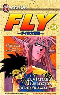 Fly, tome 34 : La vritable rsurrection du dieu du mal par Riku Sanj