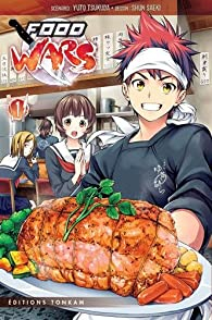 Food Wars, tome 1 par Yuto Tsukuda