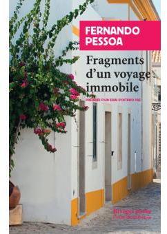 Fragments d'un voyage immobile par Fernando Pessoa