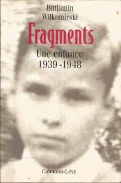 Fragments. Une enfance, 1939-1948 par Binjamin Wilkomirski