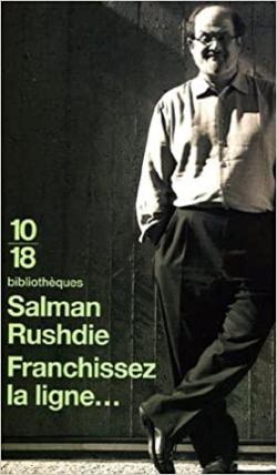 Franchissez la ligne par Salman Rushdie